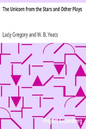 [Gutenberg 26144] • The Unicorn from the Stars and Other Plays